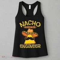 Nacho Average Engineer Engineering Professsion Cinco De Mayo Women's Tank Top thumb 3