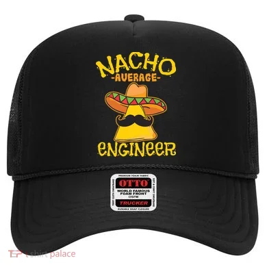 Nacho Average Engineer Engineering Professsion Cinco De Mayo Hat