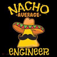 Nacho Average Engineer Engineering Professsion Cinco De Mayo Women's Long Sleeve Shirt thumb 2