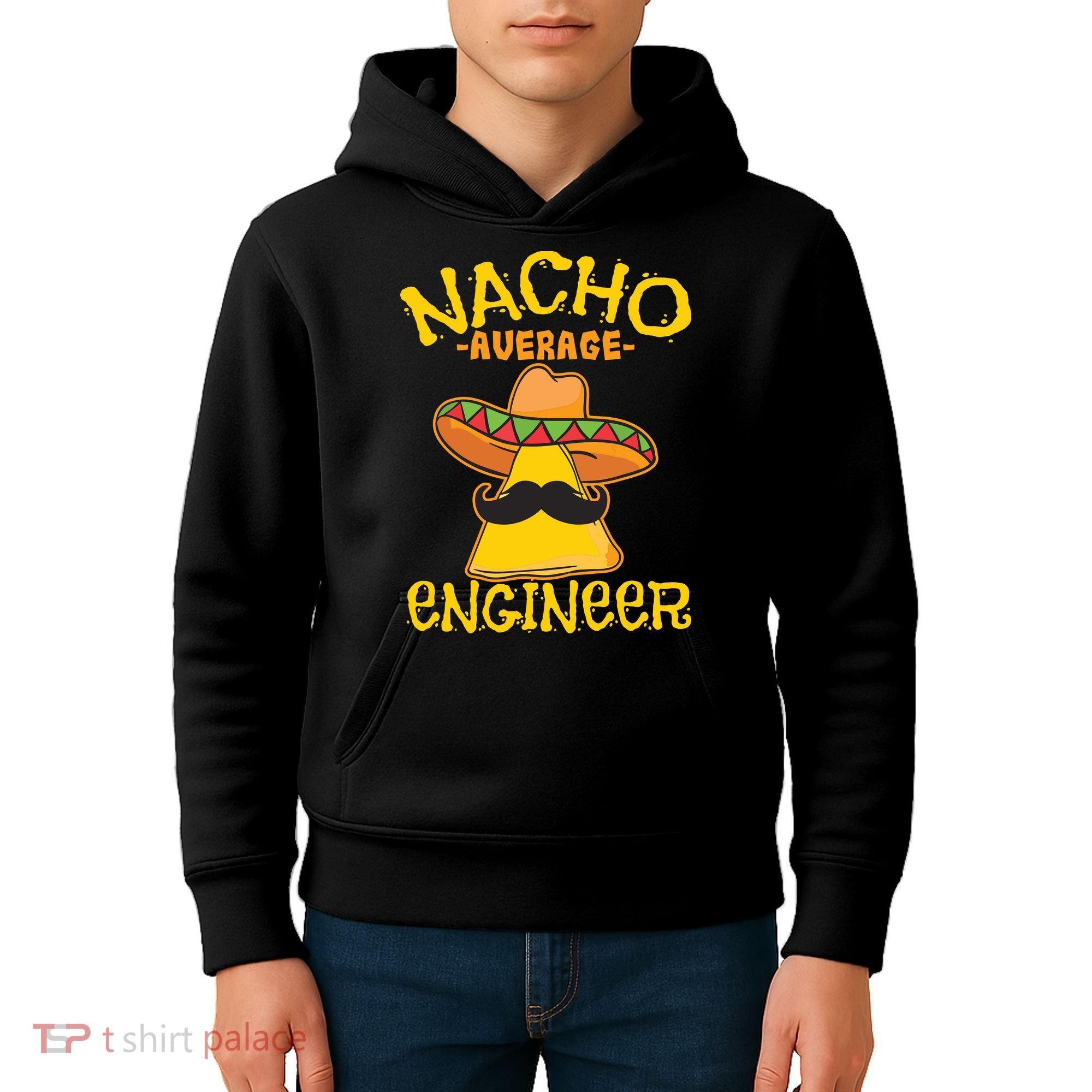 Nacho Average Engineer Engineering Professsion Cinco De Mayo Kids Hoodie