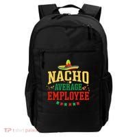 Nacho Average Employee Cinco de Mayo Fiesta Nacho Employee Backpack thumb 0
