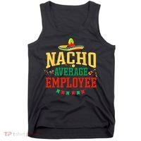 Nacho Average Employee Cinco de Mayo Fiesta Nacho Employee Tank Top thumb 0