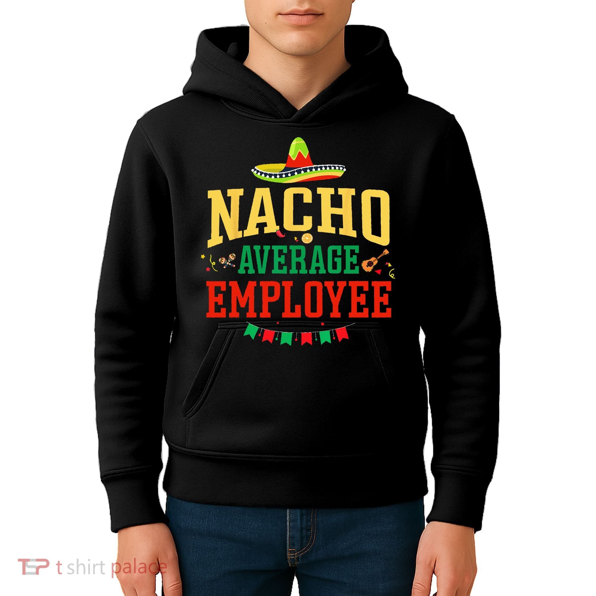 Nacho Average Employee Cinco de Mayo Fiesta Nacho Employee Kids Hoodie