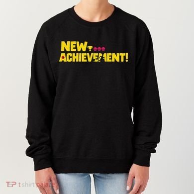 New Achievement Funny Gift Women's Sweatshirt
