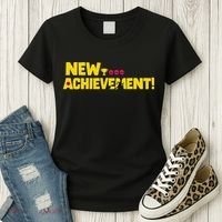 New Achievement Funny Gift Women's T-Shirt thumb 3