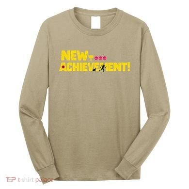 New Achievement Funny Gift Long Sleeve Shirt