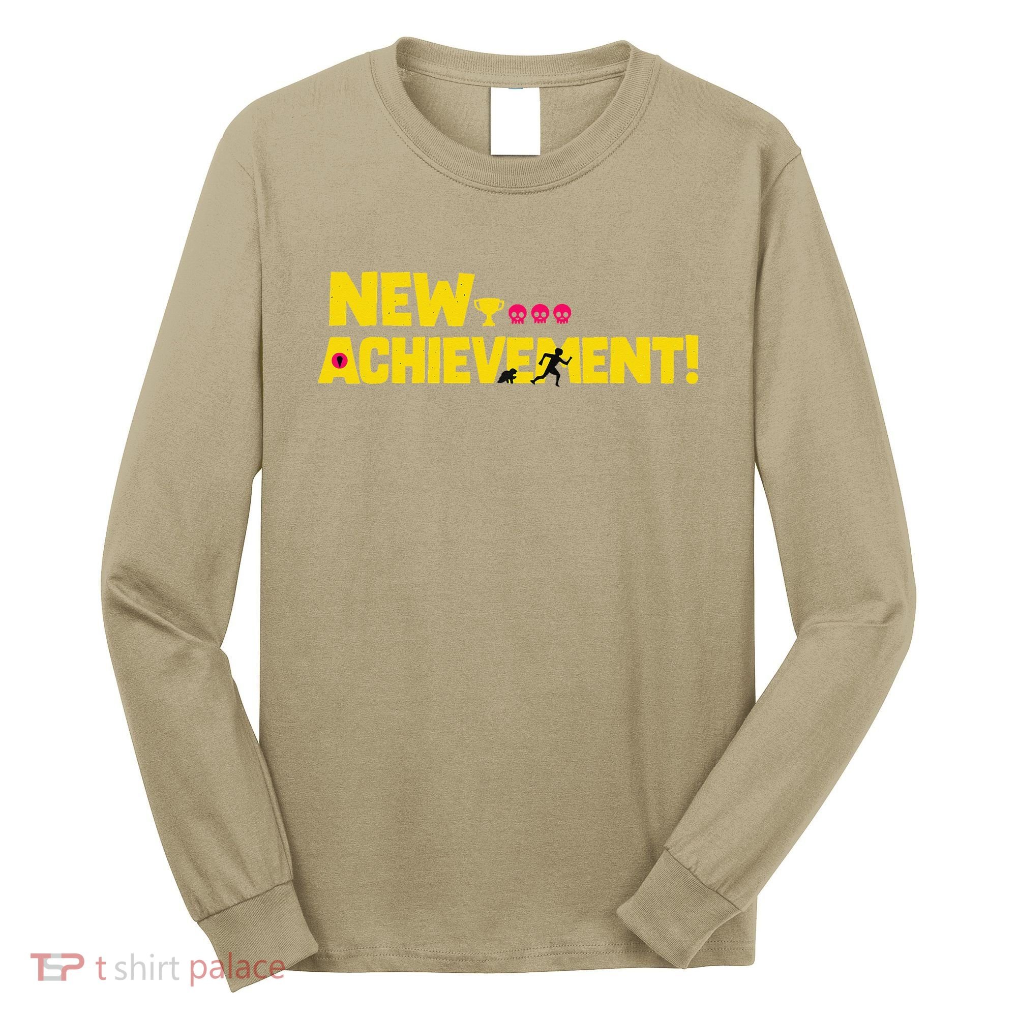 New Achievement Funny Gift Long Sleeve Shirt