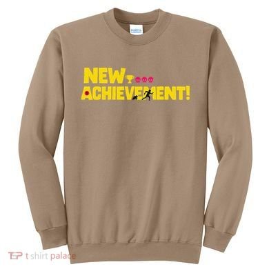 New Achievement Funny Gift Sweatshirt