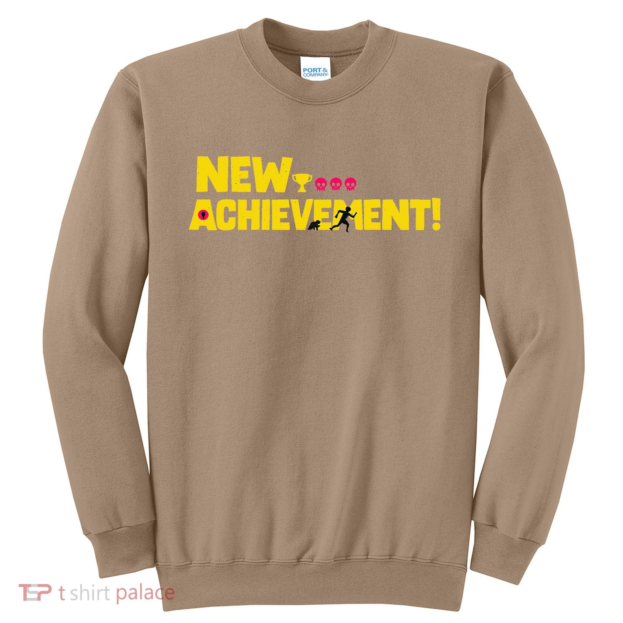 New Achievement Funny Gift Sweatshirt