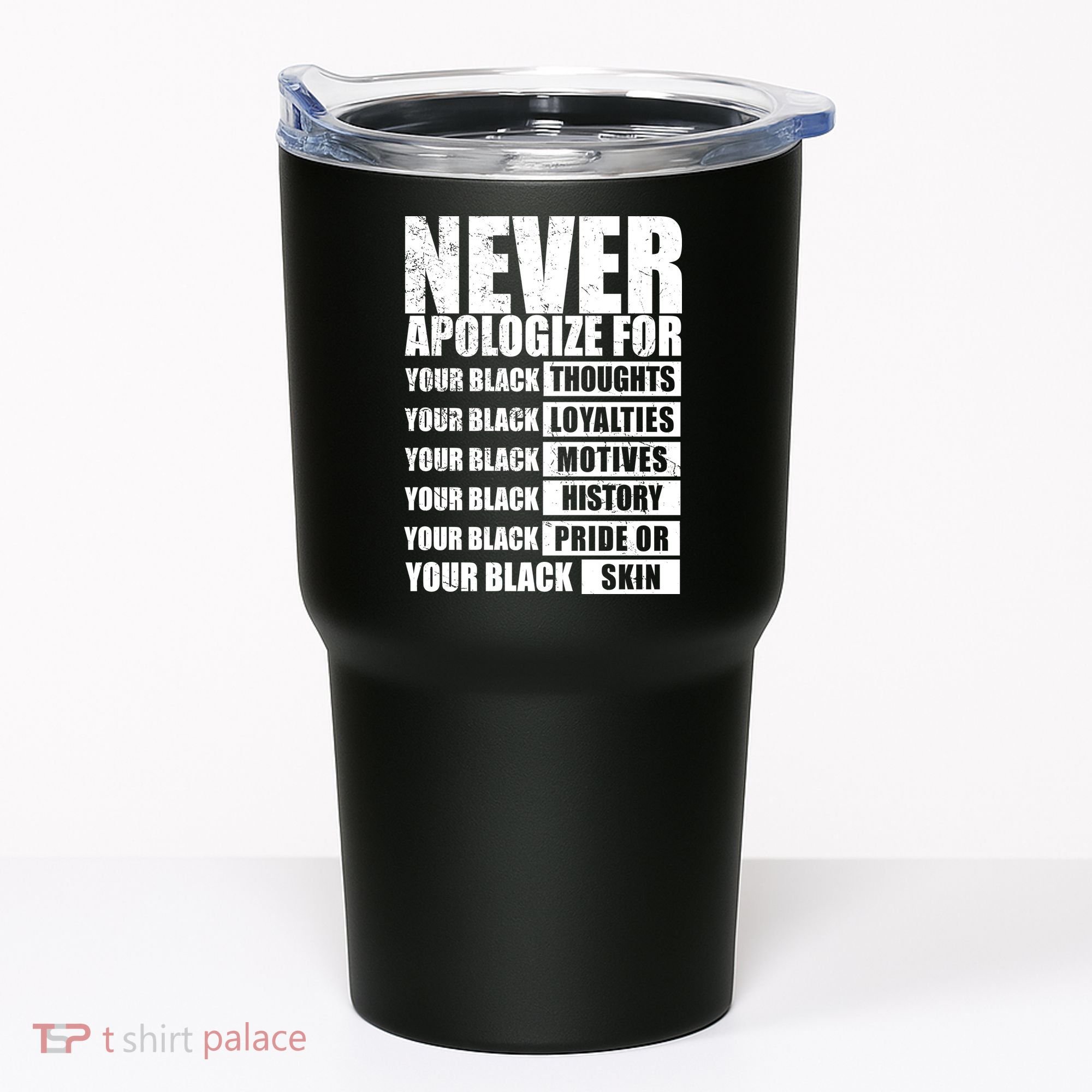 Never Apologize For Your Black Thoughts Black History Month Tumbler