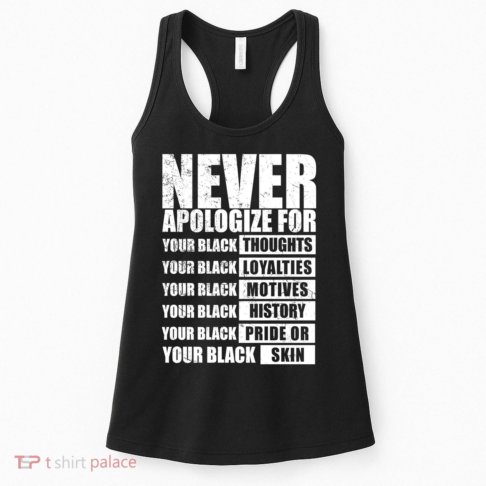 Never Apologize For Your Black Thoughts Black History Month Women's Tank Top