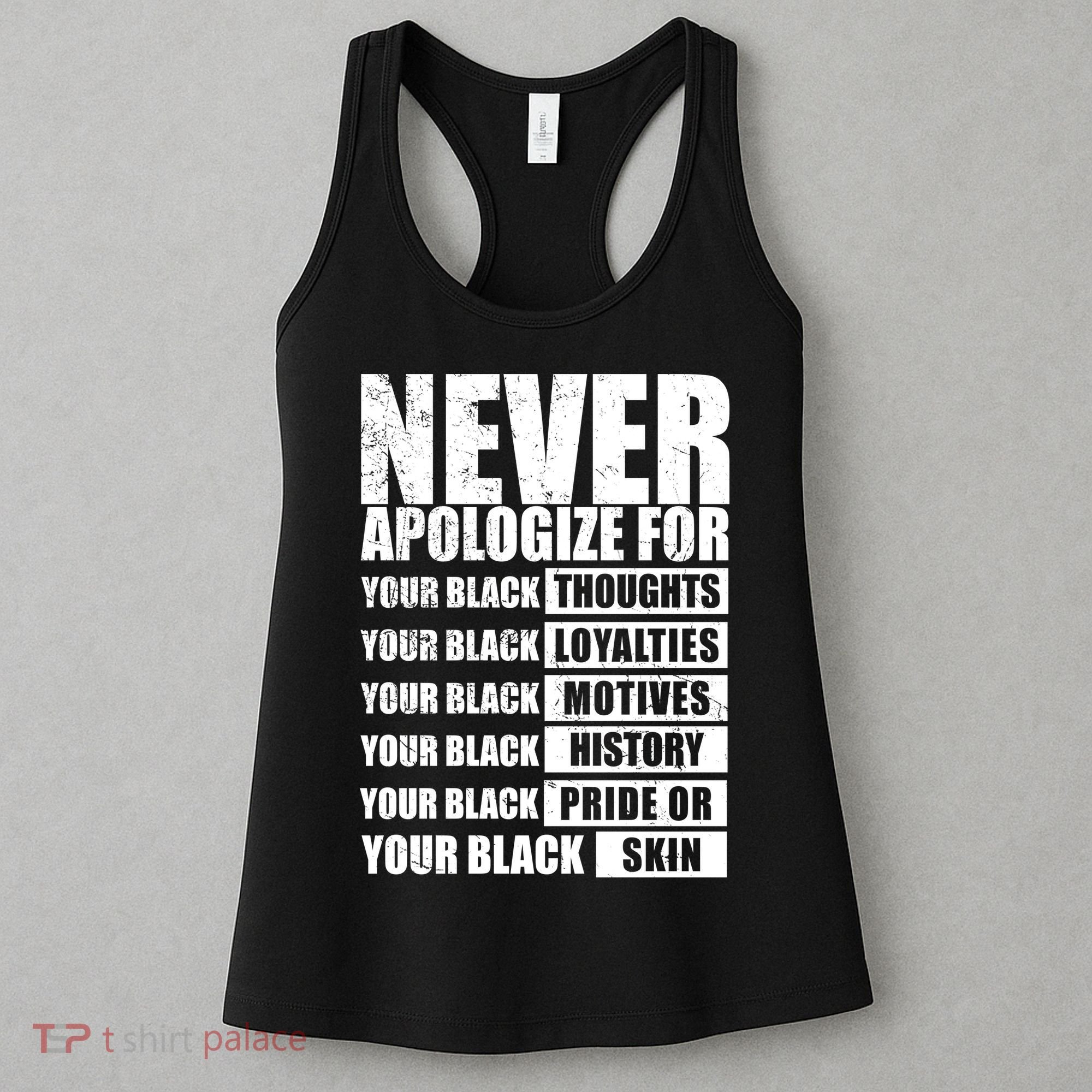 Never Apologize For Your Black Thoughts Black History Month Women's Tank Top