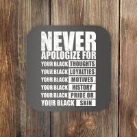 Never Apologize For Your Black Thoughts Black History Month Coaster thumb 0