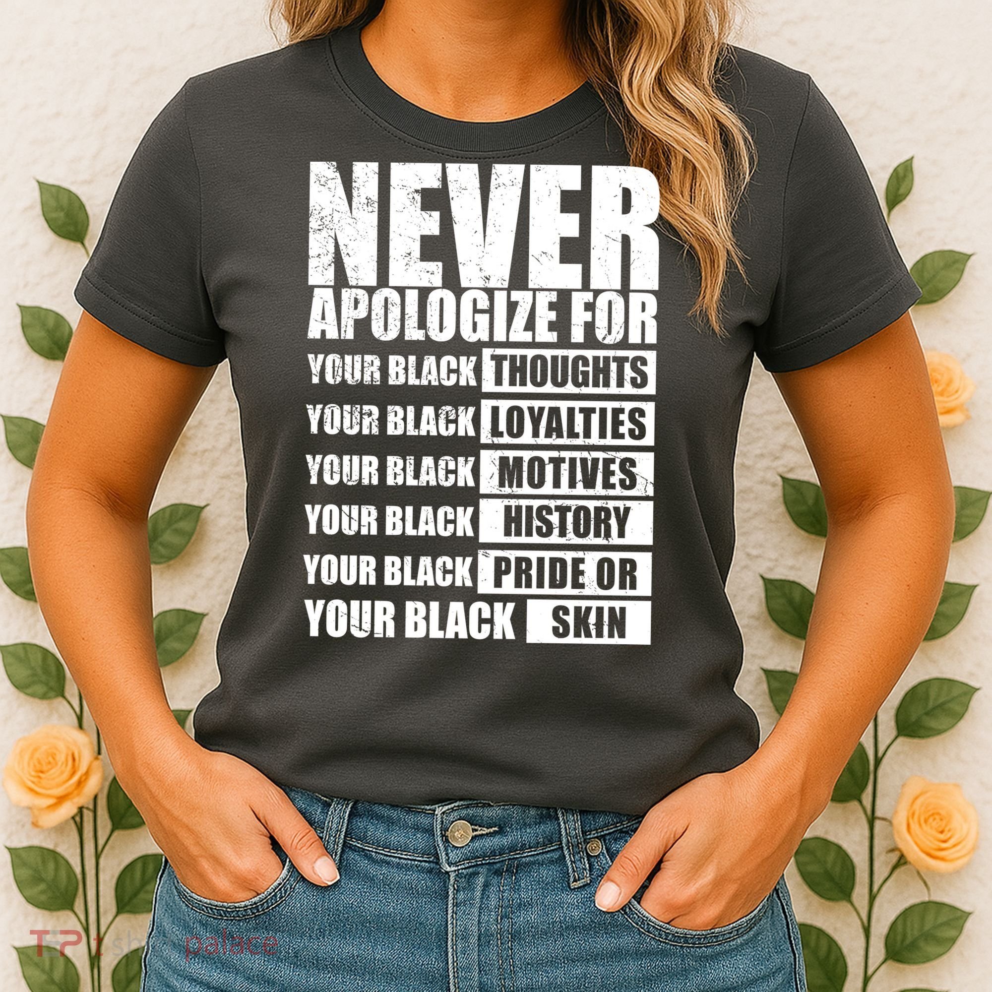 Never Apologize For Your Black Thoughts Black History Month Women's T-Shirt