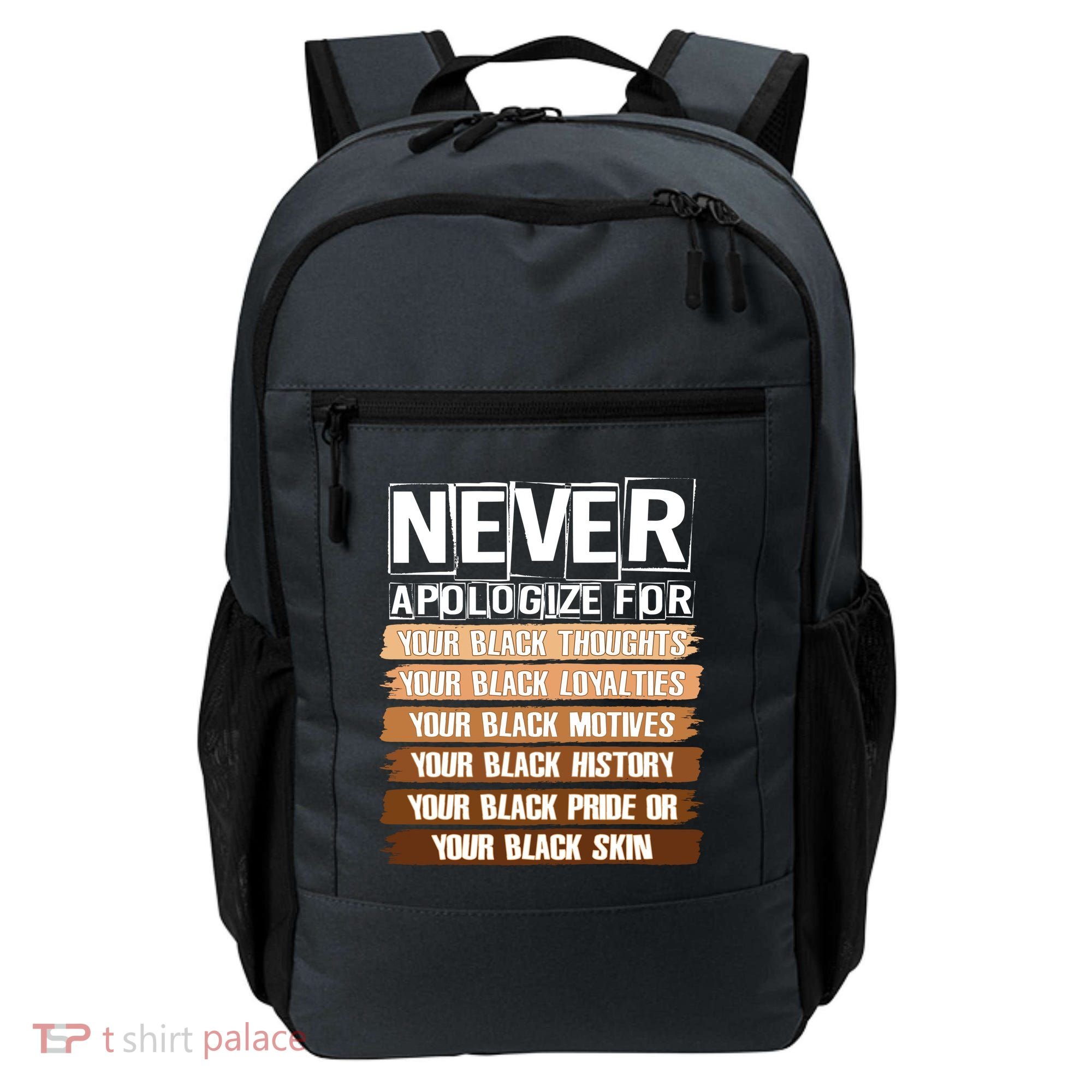 Never Apologize For Your Black History Backpack