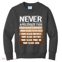 Never Apologize For Your Black History Kids Sweatshirt thumb 0