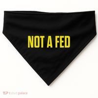 Not A Fed Funny Law Enforcement USA-Made Doggie Bandana thumb 0