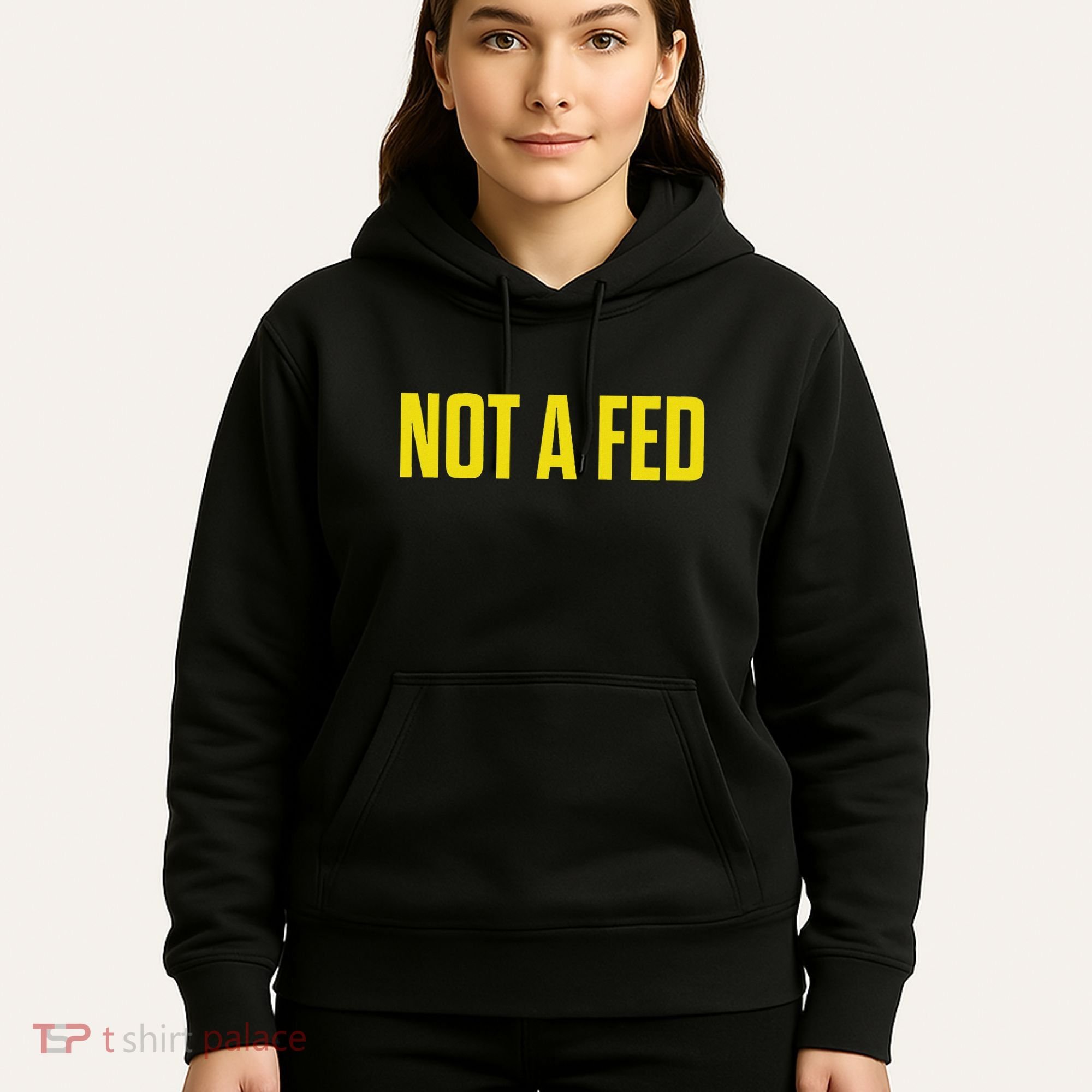 Not A Fed Funny Law Enforcement Hoodie