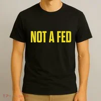 Not A Fed Funny Law Enforcement T-Shirt thumb 3