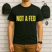 Not A Fed Funny Law Enforcement T-Shirt thumb 6
