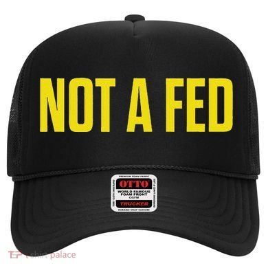 Not A Fed Funny Law Enforcement Hat