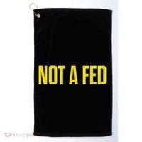 Not A Fed Funny Law Enforcement Golf Towel thumb 0