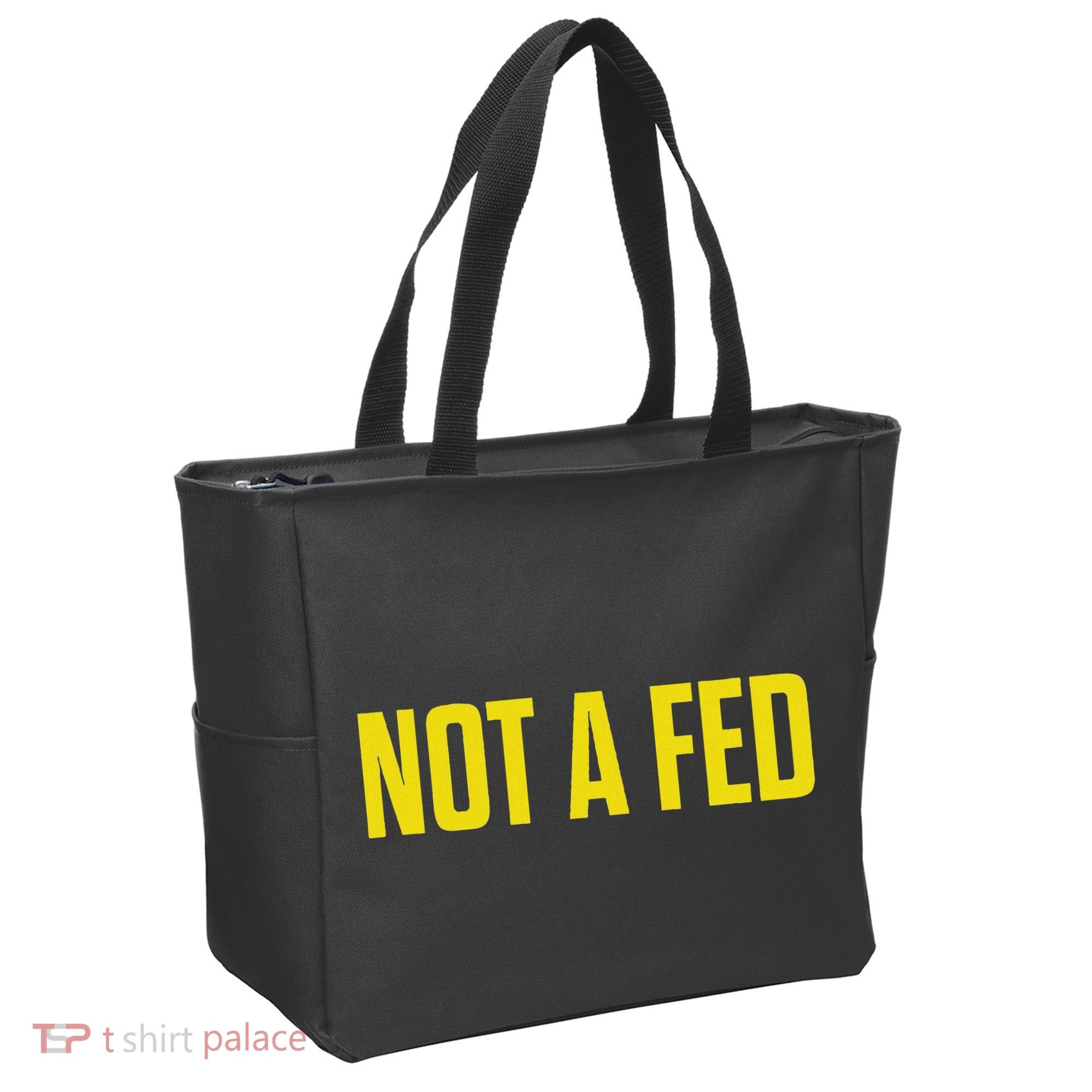 Not A Fed Funny Law Enforcement Tote Bag