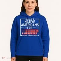 Native Americans For Trump Conservative Hoodie thumb 5
