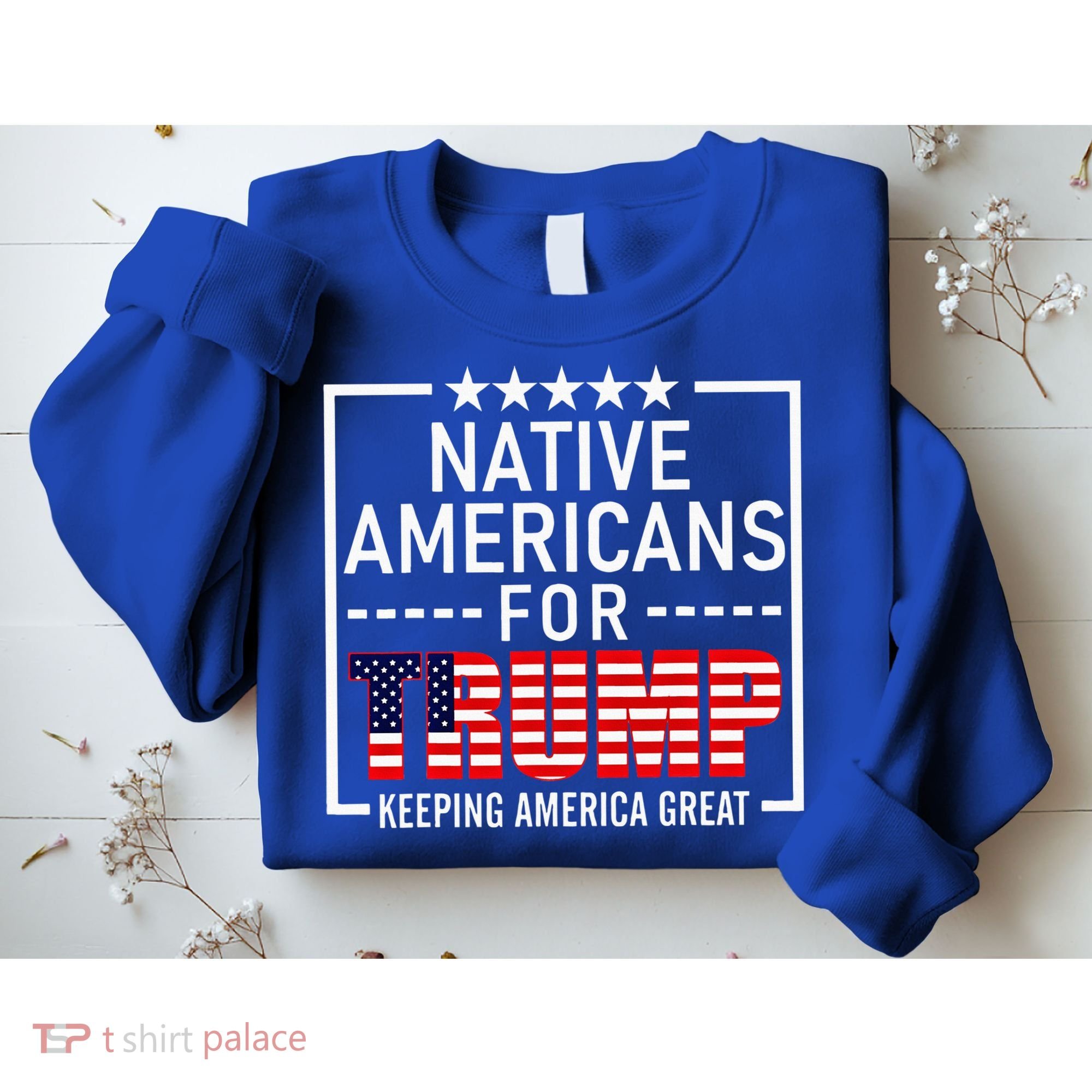 Native Americans For Trump Conservative Sweatshirt