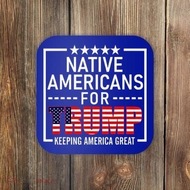 Native Americans For Trump Conservative Coaster
