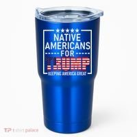 Native Americans For Trump Conservative Tumbler thumb 0