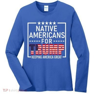 Native Americans For Trump Conservative Women's Long Sleeve Shirt