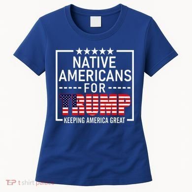 Native Americans For Trump Conservative Women's T-Shirt
