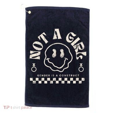 Not A Girl Non Binary  Gender Is A Construct Golf Towel