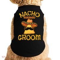 Nacho Average Groom Mexican Dish Husband Cinco De Mayo Doggie Tank thumb 0