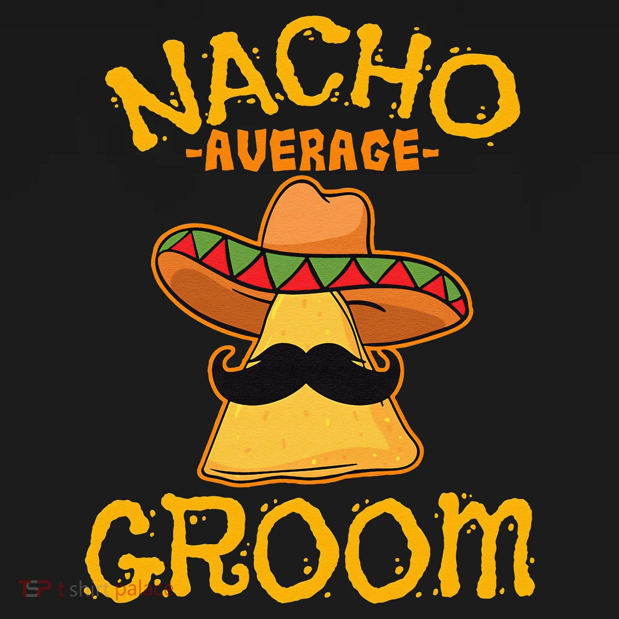 Nacho Average Groom Mexican Dish Husband Cinco De Mayo Pajama Set