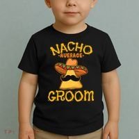 Nacho Average Groom Mexican Dish Husband Cinco De Mayo Toddler T-Shirt thumb 2
