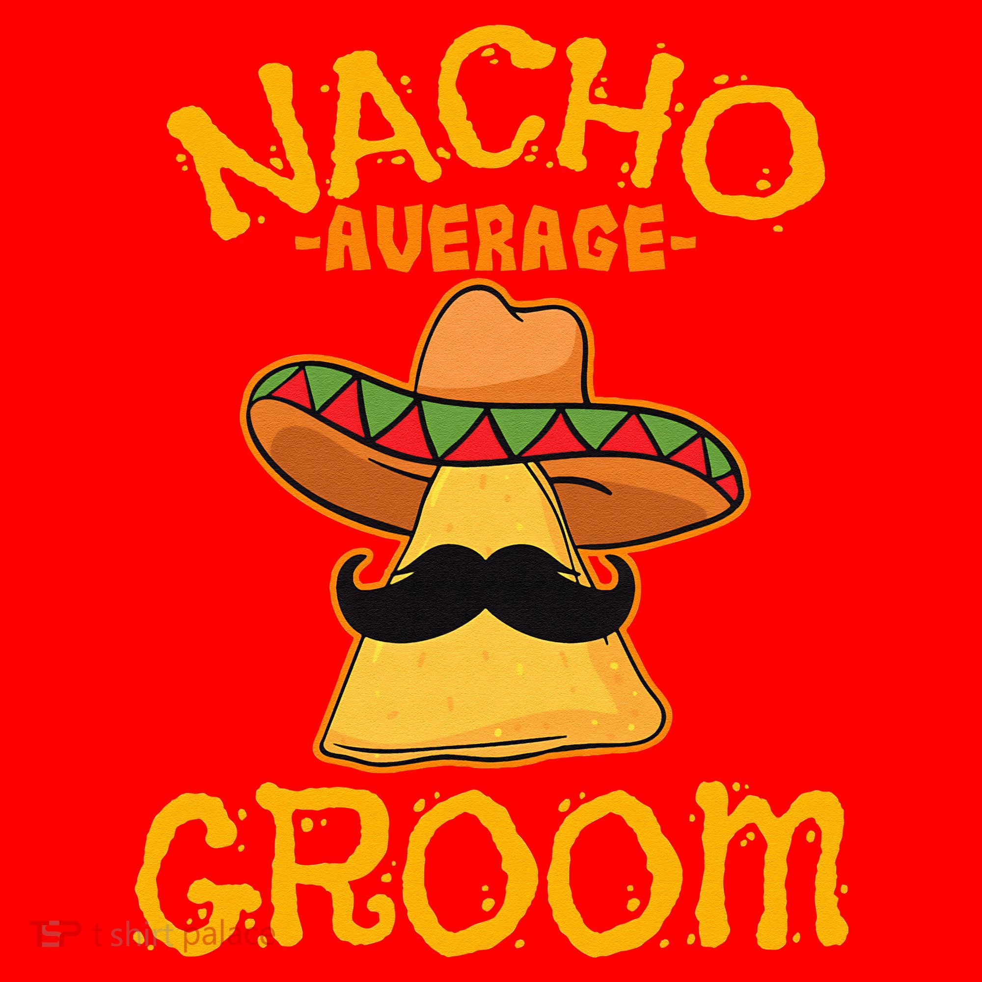 Nacho Average Groom Mexican Dish Husband Cinco De Mayo Santa Hat