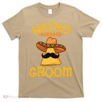 Nacho Average Groom Mexican Dish Husband Cinco De Mayo T-Shirt thumb 0