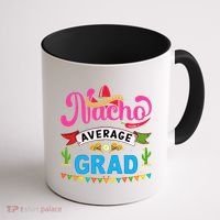 Nacho Average Grad Cinco De Mayo Coffee Mug thumb 1