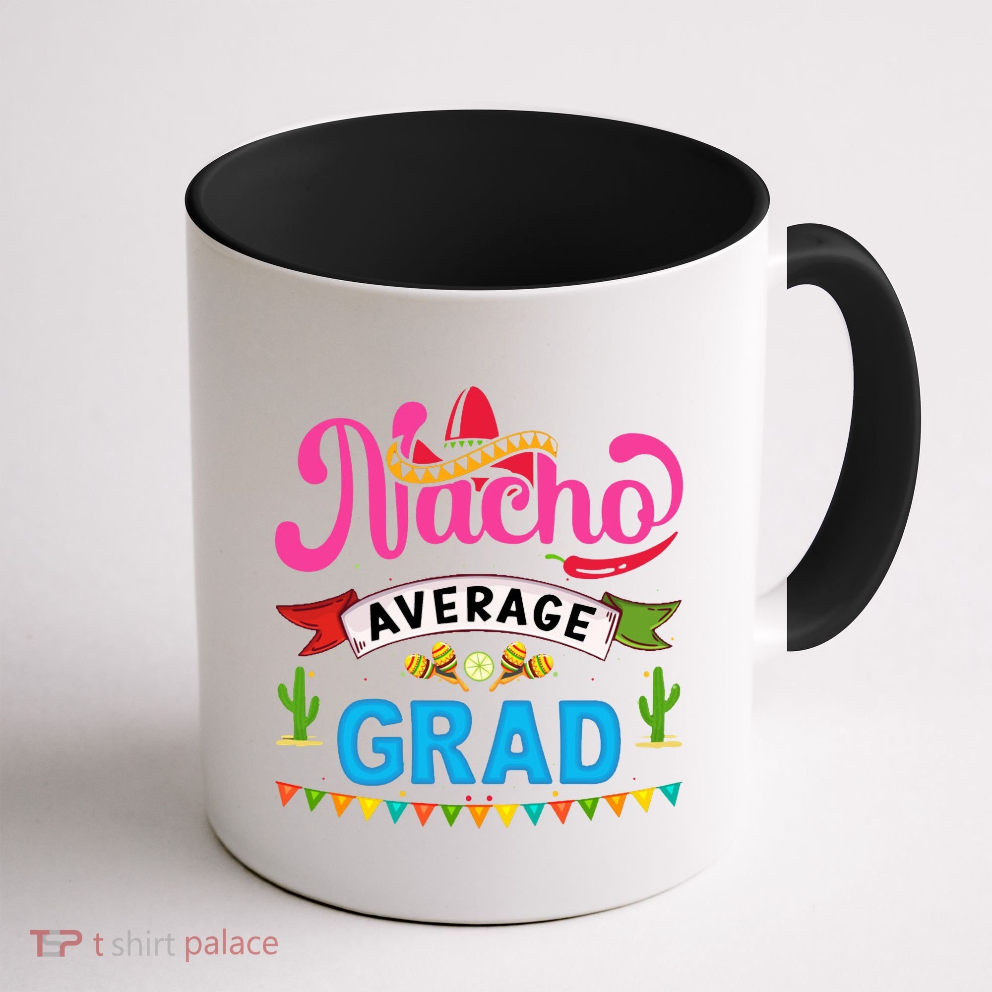 Nacho Average Grad Cinco De Mayo Coffee Mug