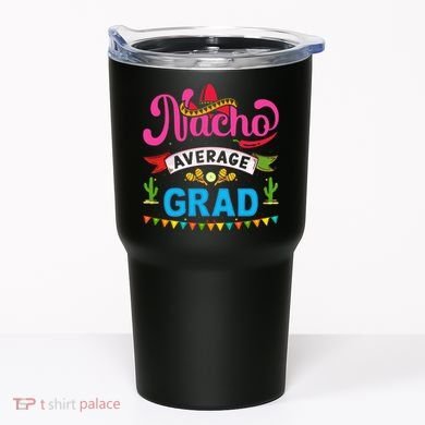 Nacho Average Grad Cinco De Mayo Tumbler