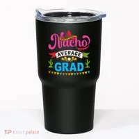 Nacho Average Grad Cinco De Mayo Tumbler thumb 0