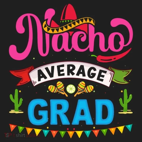 Nacho Average Grad Cinco De Mayo Tumbler