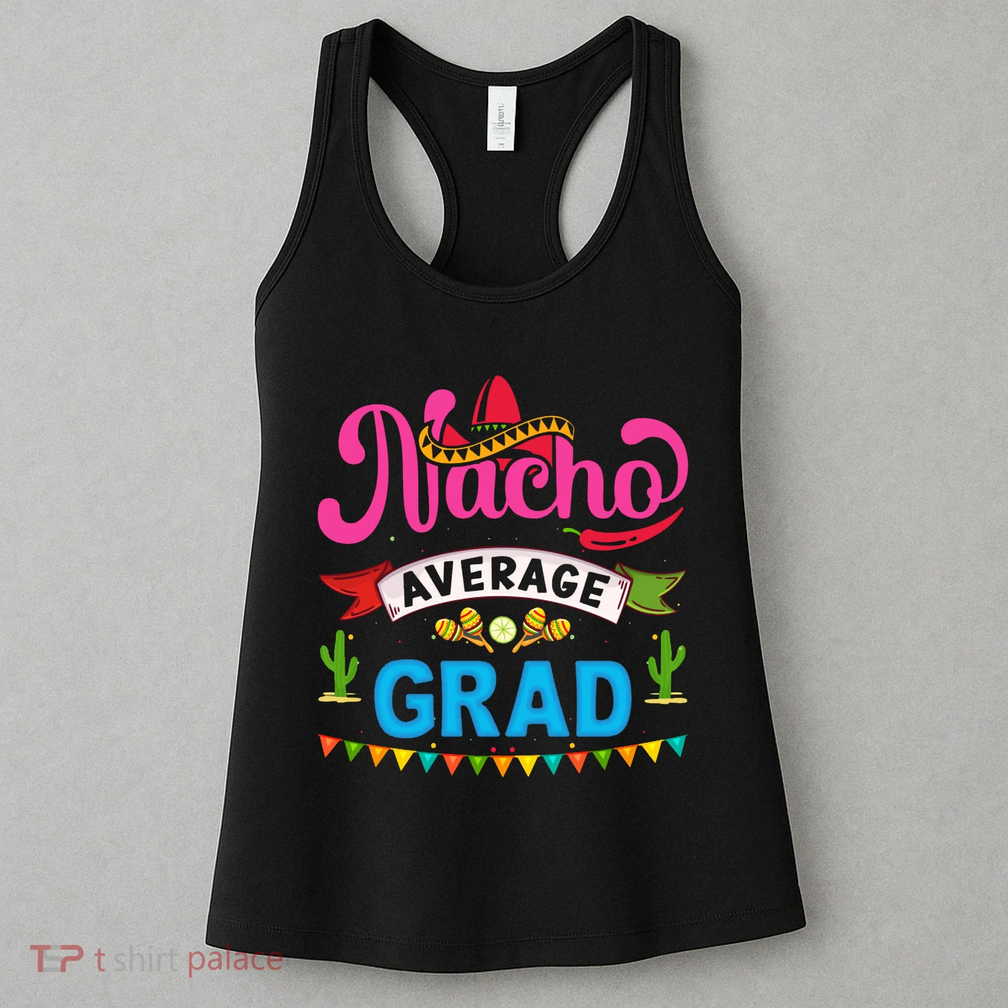 Nacho Average Grad Cinco De Mayo Women's Tank Top