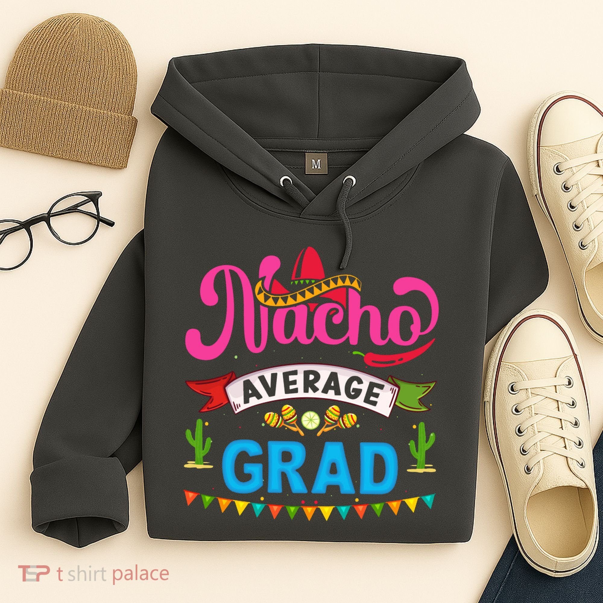 Nacho Average Grad Cinco De Mayo Hoodie