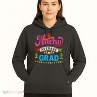 Nacho Average Grad Cinco De Mayo Hoodie thumb 5