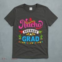 Nacho Average Grad Cinco De Mayo T-Shirt thumb 5