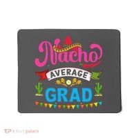 Nacho Average Grad Cinco De Mayo Mousepad thumb 0