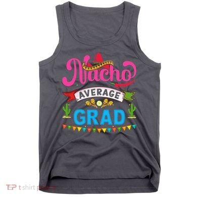 Nacho Average Grad Cinco De Mayo Tank Top